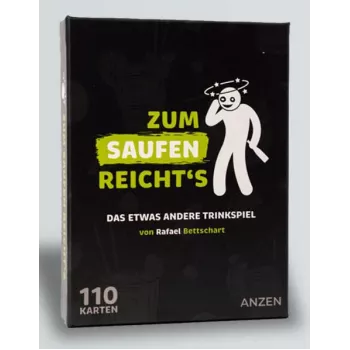 ANZEN ZUM SAUFEN REICHTS – društvena igra s pićem